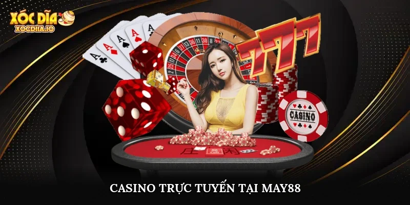 Casino trực tuyến tại may88