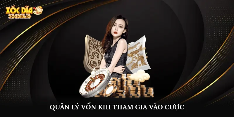 Quản lý vốn khi tham gia vào cược