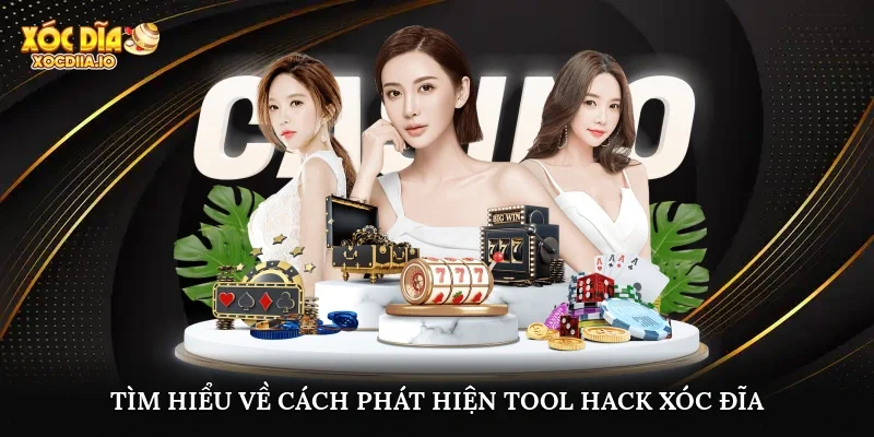 Tìm hiểu về cách phát hiện tool hack xóc đĩa