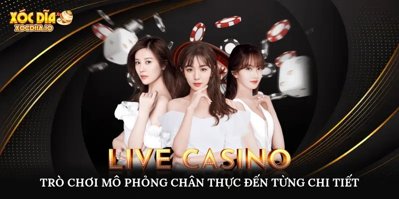 Trò chơi mô phỏng chân thực đến từng chi tiết